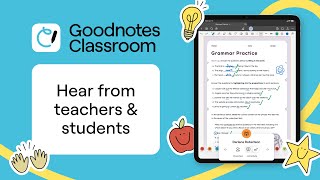 How Teachers Are Transforming Education With Goodnotes Classroom