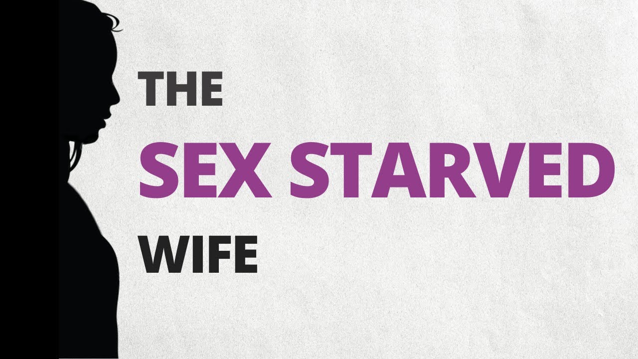 free sex starved wife stories