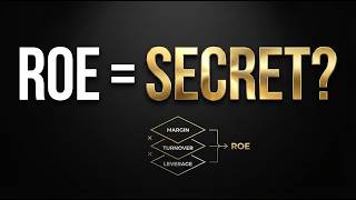The Formula Behind Great Businesses | ROE &amp; The Dupont Framework Explained