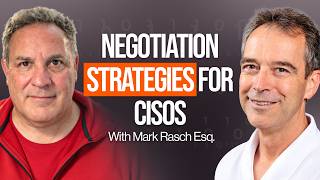How Great CISOs Negotiate: Budgets, Ransomware, & Salaries | Mark Rasch - #304