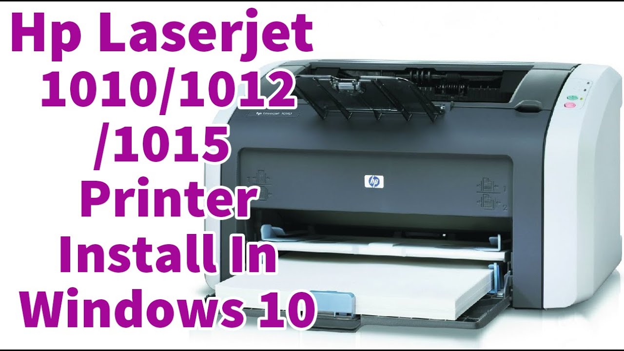 How To Install HP laserjet 1010, 1012, 1015 printer Driver in windows 10 by usb - YouTube