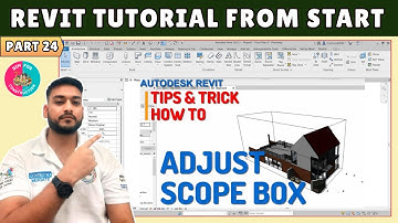 #24 Revit Tutorial: How to create a Scope Box in Revit?
