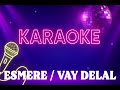 Aynur Polat Esmere Vay Delal KARAOKE