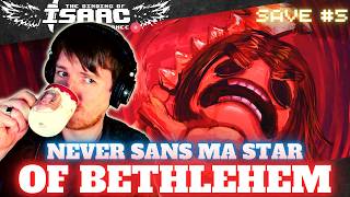NEVER SANS MA STAR OF BETHLEHEM | Binding Of Isaac Repentance
