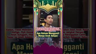 Apa Hukum Mengganti Marga Anak Adopsi short ustadzabdulsomad uas ceramahpendek ceramah