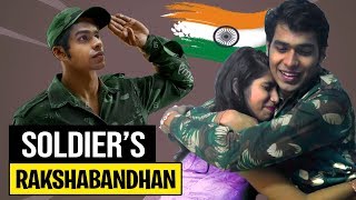 Raksha Bandhan For Every Soldier And Their Sisters | Independence Day Special 2019