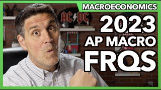 2023 AP Macro FRQs Reaction and Answers (Set 1)