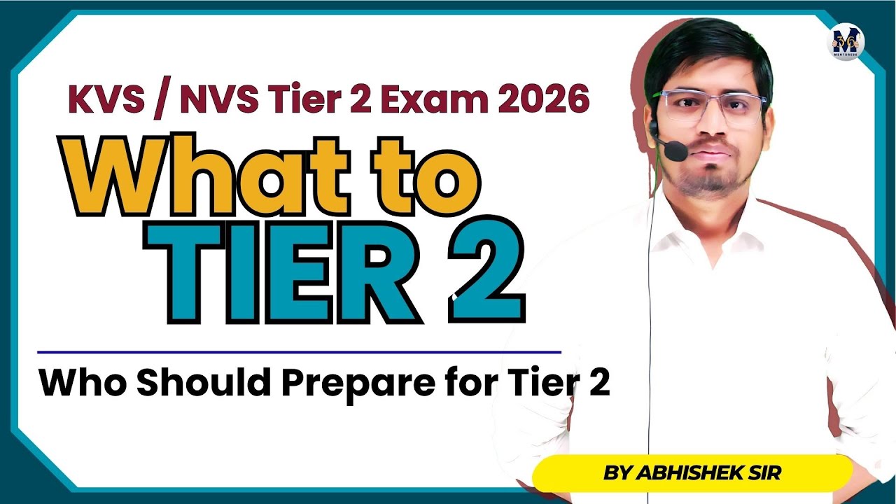 KVS NVS Tier 2 - Who Should Prepare for Tier 2 Exam | Who is Safe by Abhishek Sir 