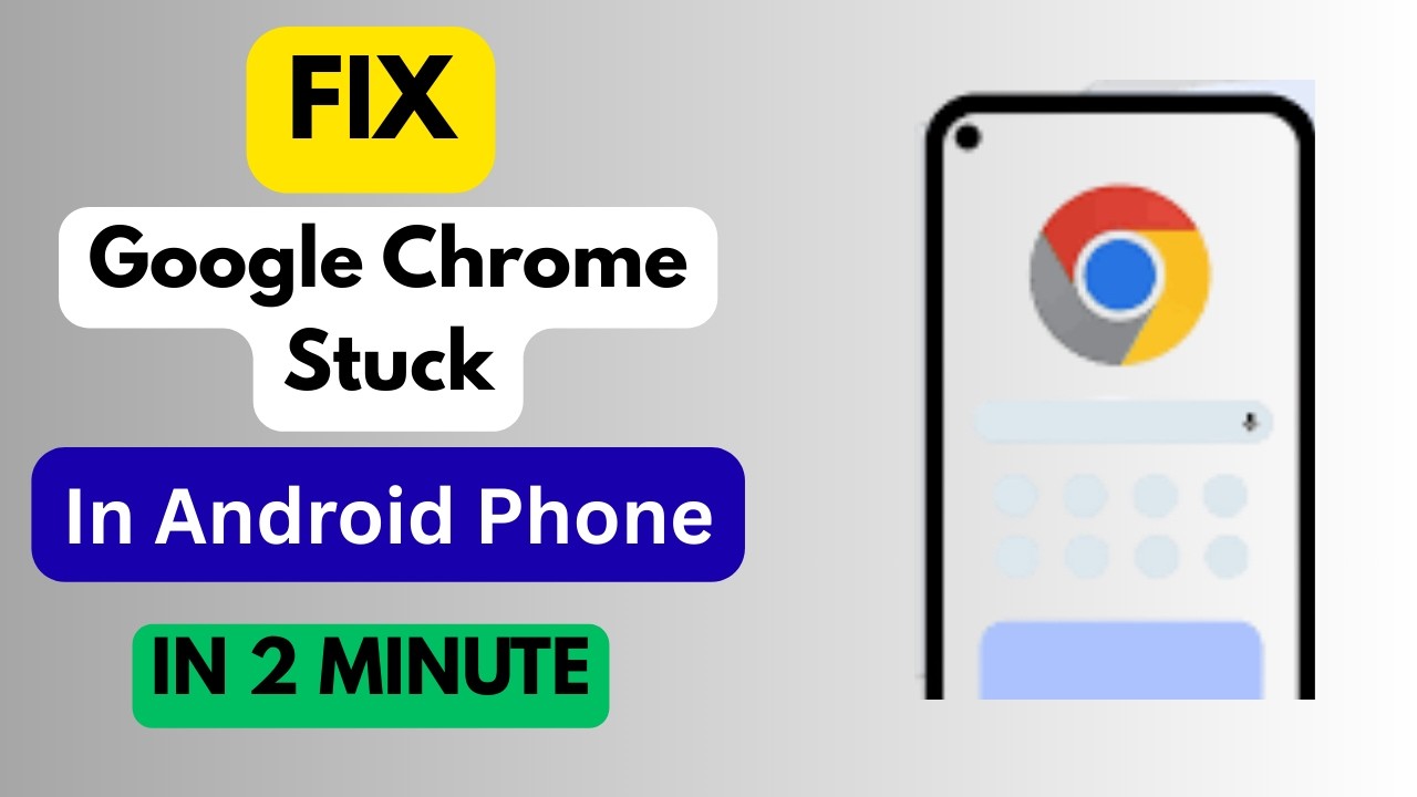 How To Fix Google Chrome Stuck On Android Phone - YouTube
