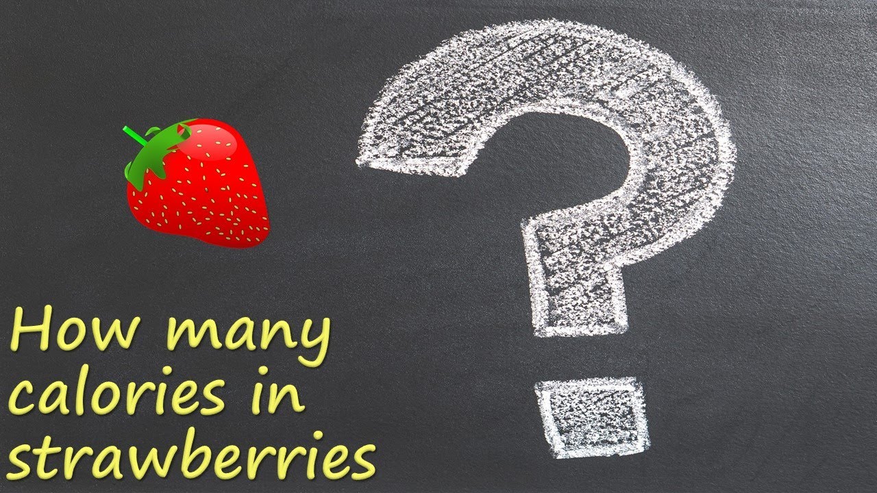 How Many Calories In Strawberries?