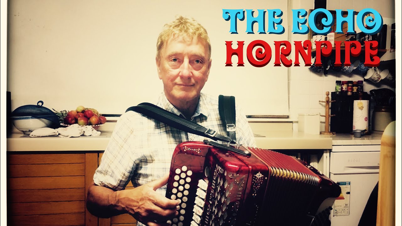 The Echo - Irish traditional hornpipe on button accordion
