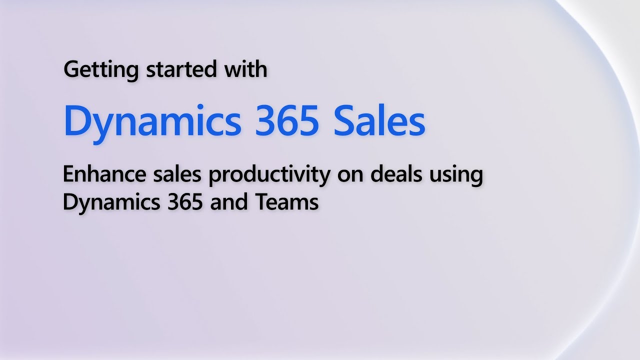 how-to-enhance-sales-productivity-on-deals-using-d365-teams-getting