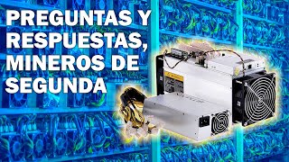 Mineros de segunda para Bitcoin - Preguntas y Respuestas desde China