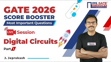 GATE 2026 Score Booster | Digital Circuits : Live Session | J. Jeprakash