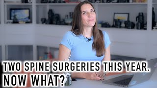 I Had Two Spine Surgeries this Year - What Does This Mean for My Photography?