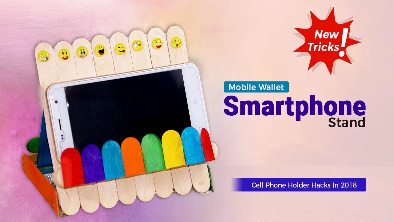 DIY Smartphone Stand Cell Phone Holder Hacks In 2018 (New Tricks