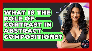 What Is The Role Of Contrast In Abstract Compositions? - Graphic Design Nerd