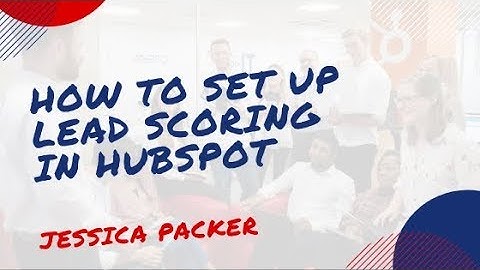 How to set up lead scoring in HubSpot | HubSpot Basic Training