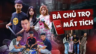 BÀ CHỦ TRỌ MẤT TÍCH | Đại Học Du Ký Phần 598 | Phim Hài Sinh Viên Hay Nhất Gãy TV