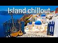 Mediterranean Chillout Greek Turkish Fusion Sunset Relaxation Music 