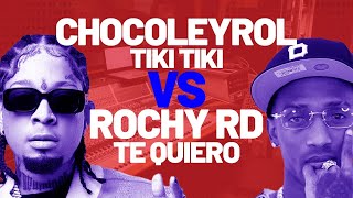 ROCHY RD - TE QUIERO vs CHOCOLEYROL - TIKI TIKI ¿CUAL ESTA MAS PEGADO?