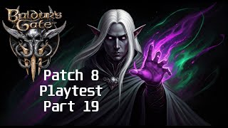 #baldursgate3 | Patch 8 Playtest | Part 19