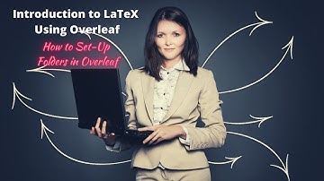 How to Set-Up Folders in Overleaf