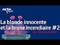La Blonde Innocente Et La Brune Incendiaire Les Chemins De Désir 2 6 ARTE Radio Podcast La Blonde Innocente Et La Brune Incendiaire Les Chemins De Désir 2 6 ARTE Radio Podcast