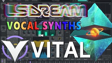Vital Sound Design Tutorial: LSDream Vocal Synths (Text to Speech)