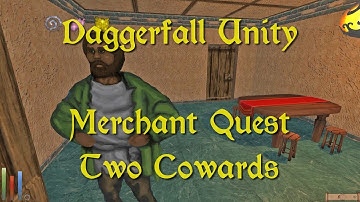 Daggerfall Unity — 182 — Merchant Quest — Two Cowards