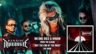 KISSIN&#39; DYNAMITE - No One Dies A Virgin (Official Audio) | Napalm Records