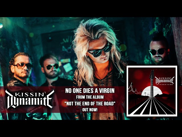 Kissin Dynamite - No One dies a Virgin