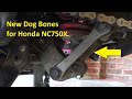Give a dog a bone  new dog bones for my honda nc750x