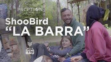 Fuchsbau + ShooBird - "La Barra" #Music&Community