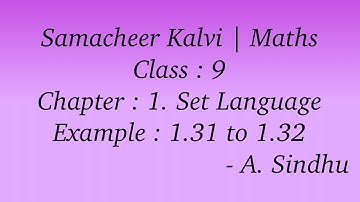 9th Maths Samacheer | Chapter 1 | Set Language | Example 1.31 & 1.32