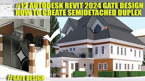 #12 AUTODESK REVIT 2024 GATE DESIGN _HOW TO CREATE GATE IN REVIT 2024 SEMIDETACHED DUPLEX