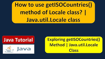 How to use getISOCountries() method of Locale class? | Java.util.Locale class