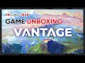 Vantage Game Unboxing 