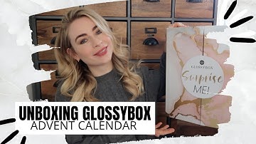 UNBOXING GLOSSY BOX ADVENT CALENDAR 2021
