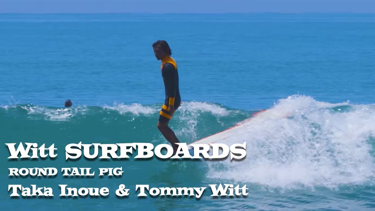 Witt SURFBOARDS - ROUND TAIL PIG 9`4 Ride by Tommy Witt & Taka