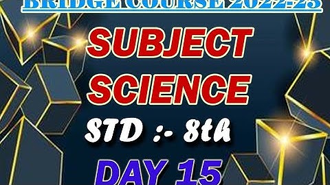 CLASS 8/SCIENCE/DAY 15/ACTIVITY SHEET 15/BRIDGE COURSE/2022-23/ANSWER/ENGLISH MEDIUM/SEMI ENGLISH/