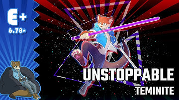 Unstoppable (Teminite) - Beat Saber [E+]