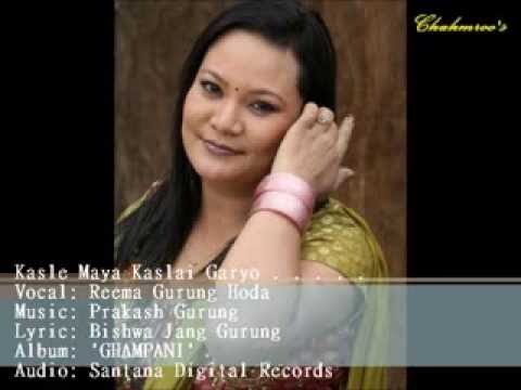 Reema Gurung Hoda - Kasle Maya Kaslai Garyo