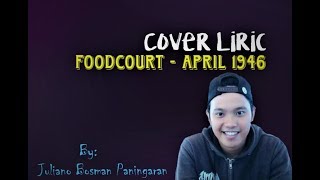 Download Lagu Foodcourt April 1946 Mp3 Video Gratis