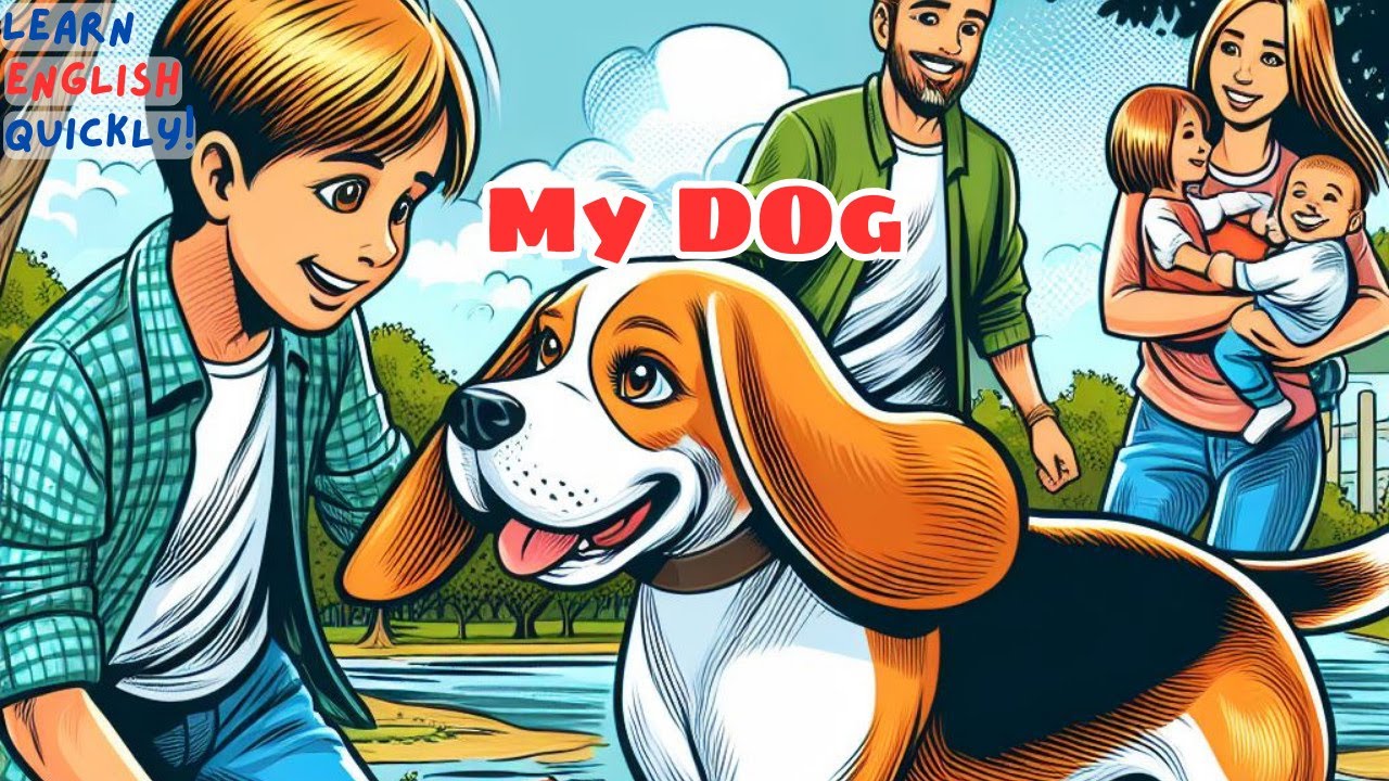 [Learn English Quickly] My Dog | English Listening Skills - Practice Speaking