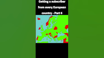 Getting a subscriber from every country in Europe - Part 6