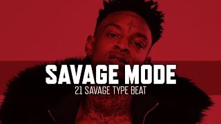 [FREE] 21 Savage Type Beat 2017 - Savage Mode (Prod. Wocki Beats) | Hard Trap (Instrumental)