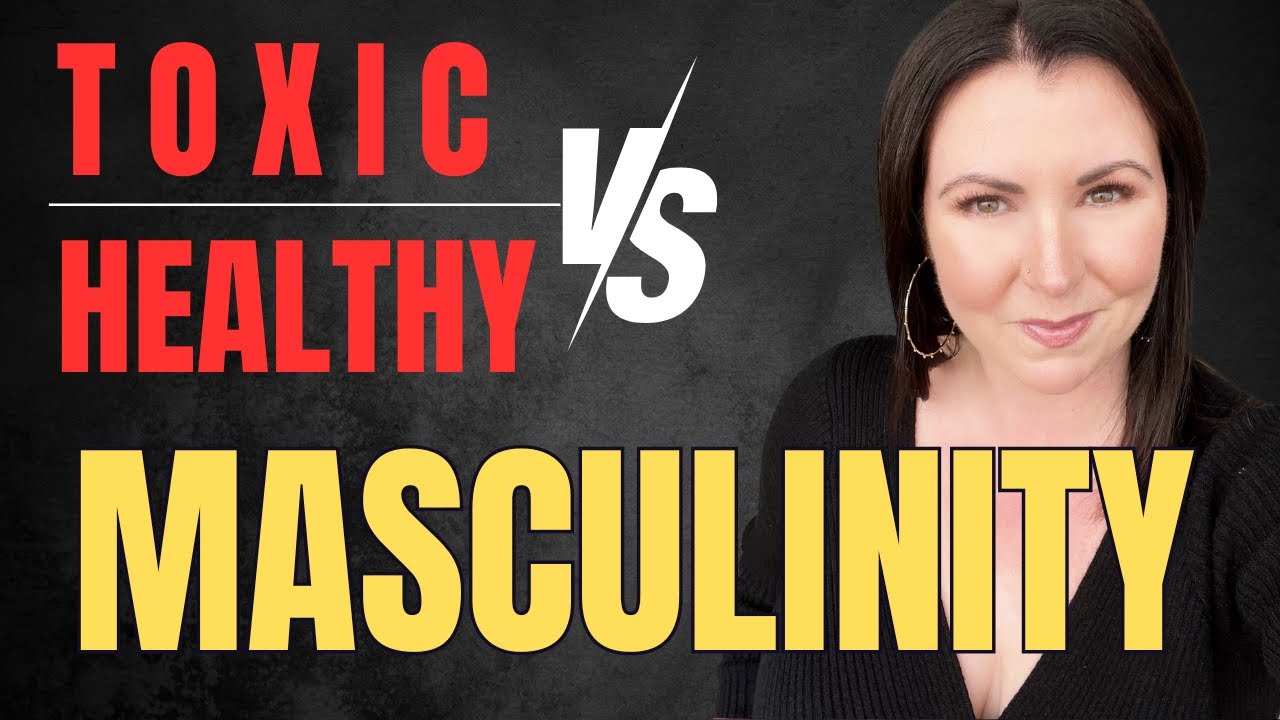 The truth of toxic masculinity - YouTube