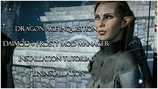 DAIMOD + FROSTY Mod Tutorial for Dragon Age Inquisition (UPDATED)