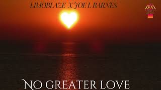 Download Lagu No greater love - Limoblaze X Joe L Barnes (new Afrobeat 2024) MP3